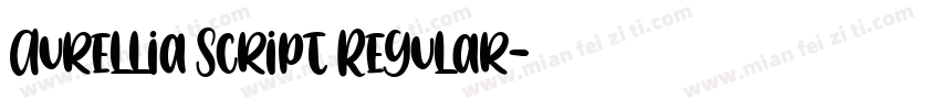 Aurellia Script Regular字体转换